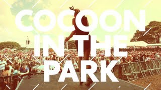 Cocoon in the Park 2013 Trailer [upl. by Mikkel977]