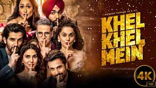 Khel Khel Mein Full Movie 2024 Akshay Kumar  Taapsee PannuVaani Kapoor  Facts amp Reviews HD [upl. by Jemima]