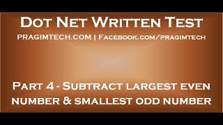 Part 4 Subtract the largest even number and smallest odd number in the given array elements [upl. by Steddman]