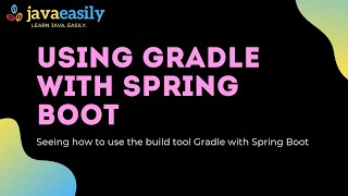 Using Gradle with Spring Boot [upl. by Alodie]