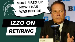 Tom Izzo Is quotMore Fired Up Now Than I Was Two Years Agoquot Doesnt Plan To Step Away Anytime Soon [upl. by Oniuqa534]