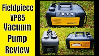 Fieldpiece VP85 Vacuum Pump Review [upl. by Stockwell]