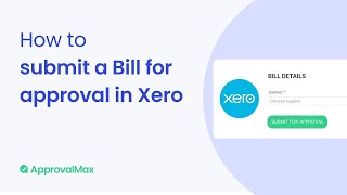 How to submit a Bill for approval in Xero [upl. by Lemhar]