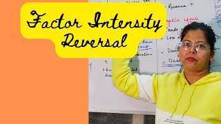 Factor intensity reversal  Revision class  Deepti Mahajan [upl. by Keifer]