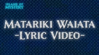 Matariki Waiata LYRIC VIDEO [upl. by Nauqel]