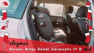 BRITAX RÖMER ADVANSAFIX IV R  HOW TO amp REVIEW AD [upl. by Dabbs873]