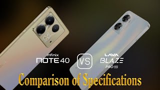 Infinix Note 40 vs Lava Blaze Pro 5G A Comparison of Specifications [upl. by Vento]