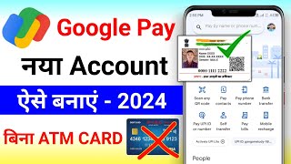 Google pay account kaise banaye 2024  How to google pay account  Google pay account A to Z process [upl. by Mahau441]