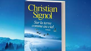 Christian Signol  Sur la terre comme au ciel [upl. by Pitarys]