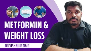 Metformin and Weight loss  Dr Vishnu R Nair [upl. by Pulsifer40]