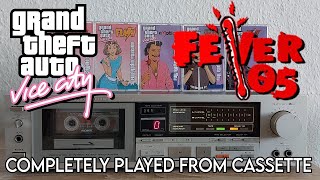 GTA Vice City  Fever 105  Completely played from Cassette FULL RADIO STATION  Remastered [upl. by Llaccm]