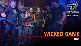 Wicked Game  Cover by NoScript Band  4K [upl. by Lemon]