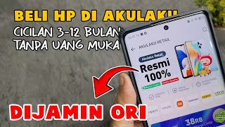 Cara Beli HP di Akulaku Dengan Cicilan Tanpa DP  BKD tutorials akulaku [upl. by Onairelav772]