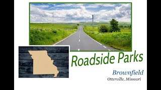 Missouri Roadside Parks  Brownfield [upl. by Friedrick944]