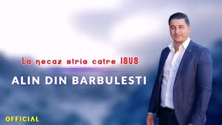 ALIN DIN BARBULESTI  AM IN INIMA SUSPIN LA NECAZ STRIG CATRE ISUS  OFFICIAL VIDEO 2018 [upl. by Eidderf814]