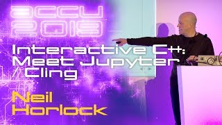 Interactive C Meet Jupyter  Cling  Neil Horlock ACCU 2019 [upl. by Peppie959]