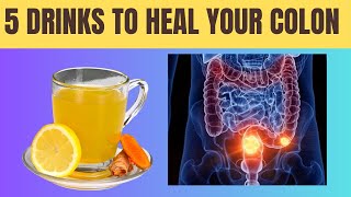 5 Drinks To REPAIR and HEAL your inflamed colon [upl. by Zeta]