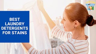 Best Laundry Detergents For Stains Updated For 2024 [upl. by Crifasi]