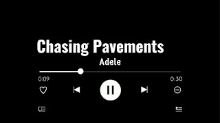 Adele  Chasing Pavements Lyrics [upl. by Seidel]