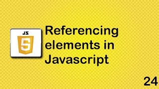 JavaScript beginner tutorial 24  referencing elements in JavaScript [upl. by Hildegarde]