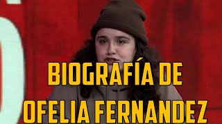 Biografía de Ofelia Fernandez [upl. by Javier]