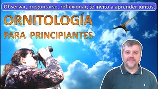 ORNITOLOGIA PARA PRINCIPIANTES [upl. by Ylrebmit493]