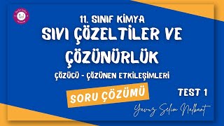 SIVI ÇÖZELTİLER VE ÇÖZÜNÜRLÜK 1 ÇÖZÜCÜ VE ÇÖZÜNEN ETKİLEŞİMİ [upl. by Atinahs]