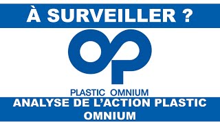 ACTION PLASTIC OMNIUM  À SURVEILLER   BOURSE PEA [upl. by Leila]