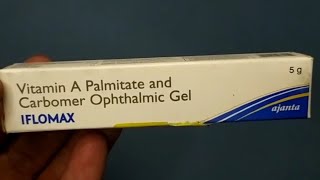 Iflomax Ophthalmic Gel  Iflomax Eye Gel  Vitamin A Palmitate and Carbomer Ophthalmic Gel  Iflomax [upl. by Vins]