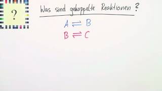 Gekoppelte Reaktionen  Chemie  Allgemeine und anorganische Chemie [upl. by Umberto]