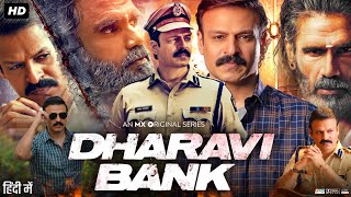 Dharavi Bank Full Movie  Suniel Shetty  Vivek Oberoi  Sonali Kulkarni  Freddy D  Review amp Facts [upl. by Eenobe21]