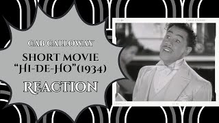 Reaction  Cab Calloway in 1934 Movie quotHiDiHoquot Being the GOAT [upl. by Finegan]