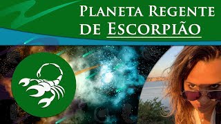 PLANETA REGENTE DE ESCORPIÃO  REGENTE DE ESCORPIÃO  ESCORPIÃO É REGIDO POR QUAL PLANETA [upl. by Nwahser]