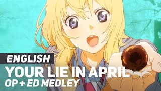 Your Lie in April  MEDLEY All Openings  Endings  ENGLISH ver  AmaLee amp Dima [upl. by Pulchi]