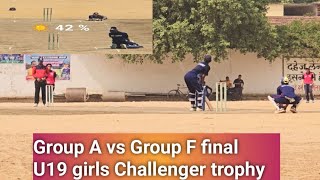 group A vs Group F Final  U19 Challenger trophy girls  Sks memorial stadium jamui [upl. by Gregorius]