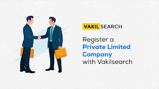 Register a Private Limited Company with Vakilsearch [upl. by Marzi540]