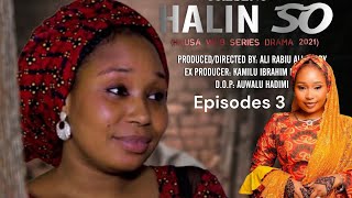 halin so sabon salo episode 3 latest hausa films series 2024 [upl. by Mairem]