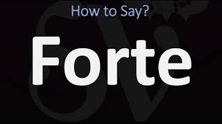 How to Pronounce Forte VS FORTÉ [upl. by Aran]