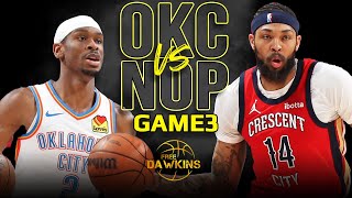 OKC Thunder vs New Orleans Pelicans Game 3 Full Highlights  2024 WCR1  FreeDawkins [upl. by Ahseinod982]