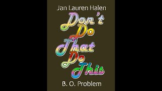 Dont Do That Do This play B O Problem [upl. by Notsa]