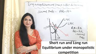 Short run and Long run Equilibrium under monopolistic competition [upl. by Aztirak]