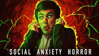 Social Anxiety Horror [upl. by Tadashi]