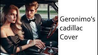 Geronimos cadillac  Cover [upl. by Anerda692]