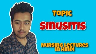 Sinusitis  Sinus infection  Nursing lecture in hindi MSN 1st [upl. by Yenttihw]