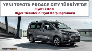 2021 Yeni Toyota Proace City Fiyat Listesi  Diğer Ticarilerle Fiyat Karşılaştırma [upl. by Etnovert]