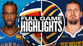 THUNDER at NUGGETS  FULL GAME HIGHLIGHTS  October 24 2024 [upl. by Dazhehs912]