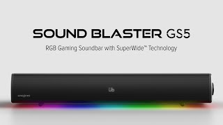 Sound Blaster GS5 RGB Gaming Soundbar  Illuminate Your Game [upl. by Kaazi]