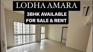 LODHA AMARA  3 BHK AVAILABLE FOR RENT amp SALE  THANE WEST  THANE MUMBAI [upl. by Krista]