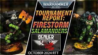 Tournament Report 2 Salamanders Firestorm  Warhammer 40k  Fight Club RTT October 2024 [upl. by Nonregla268]