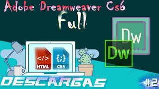 Tutorial Descarga e Instala Adobe Dreamweaver CS6 2  Full Español [upl. by Ahsatsan]